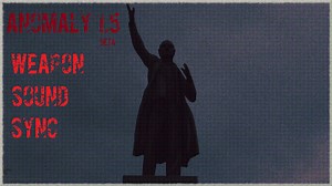 Synced Weapon Reload & Suppressor Sounds addon - S.T.A.L.K.E.R. Anomaly mod for S.T.A.L.K.E.R.: Call of Pripyat