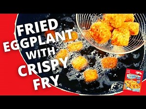 DEEP-FRIED EGGPLANT RECIPE