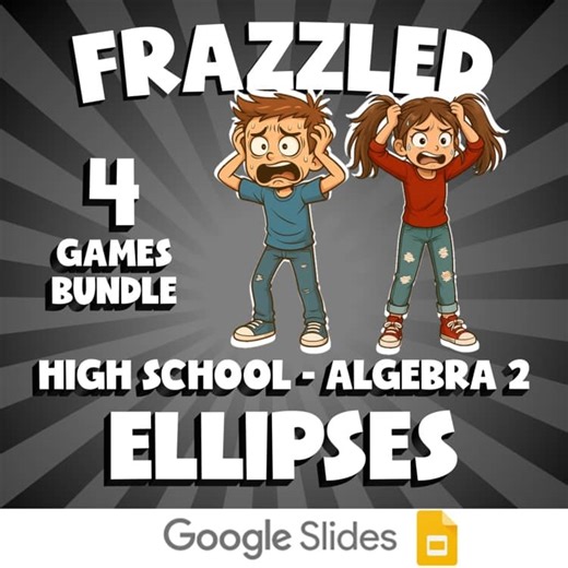 4 FRAZZLED Math Games - Ellipses - Algebra 2 No Prep Review Activity