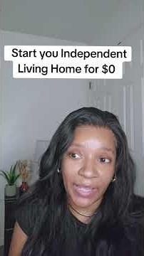 You Dont Need Money to Start Your Independent Living Home