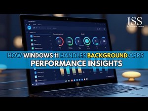 Windows 11: How Windows 11 Handles Background Apps: Performance Insights & Optimization Tips