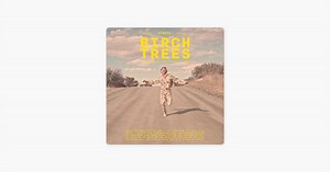Birch Trees by Benjamin Hightower on Apple Music