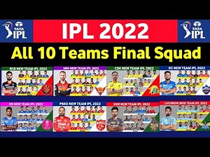 IPL 2022 - All Team Final Squad | IPL 2022 All 10 Teams Full Squad | RCB,CSK,MI,KKR,DC,SRH,PBKS,RR