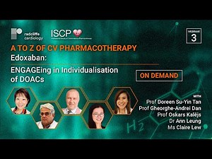 A to Z of CV Pharmacotherapy | Edoxaban: ENGAGEing in Individualisation of DOACs