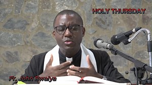 Holy Thursday Reflection by Fr. John Bwalya, the Archbishop's Secretary. John 13: 1-15 Theme: The Sacraments of Eucarist and Priesthood | Archdiocese of Lusaka - ADL 1st
