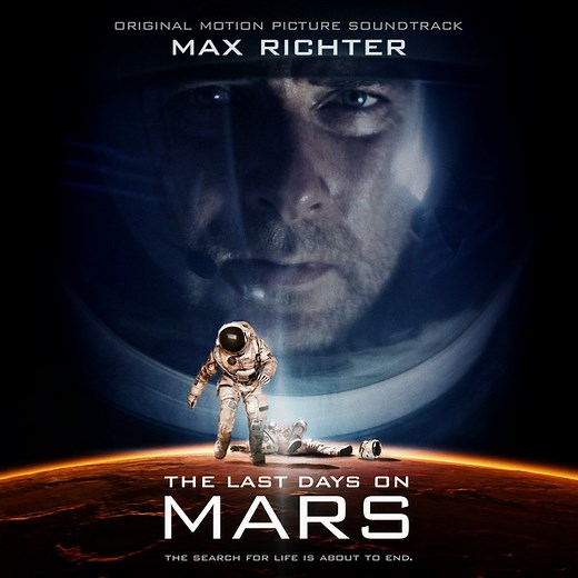 Max Richter - The Last Days On Mars [Original Motion Picture Soundtrack]