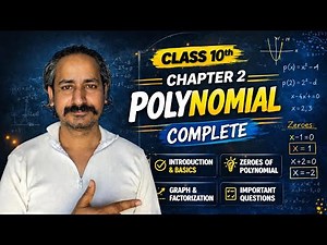 Class 10 Maths Polynomials Full Chapter 🚀 All Concepts + Full Exercise | One Shot Revision