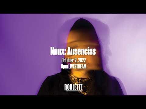 Nnux: Ausencias