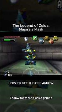 HOW TO GET THE FIRE ARROW IN ZELDA: MAJORA'S MASK🗡️