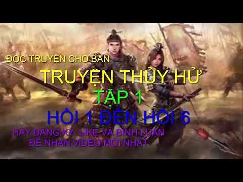 Truyện THỦY HỬ tập 1 Hồi 1 đến hồi 6