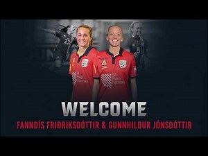Welcome Gunnhildur Jónsdóttir and Fanndís Friðriksdóttir!