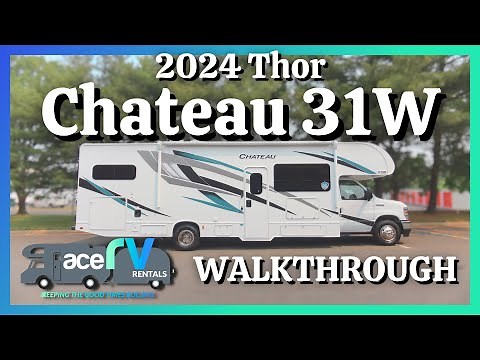 2024 Thor Chateau 31W Walkthrough · Ace RV Rentals & Sales