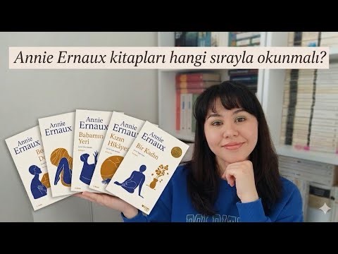 READ ANNIE ERNAUX'S BOOKS IN THIS ORDER! Reading guide