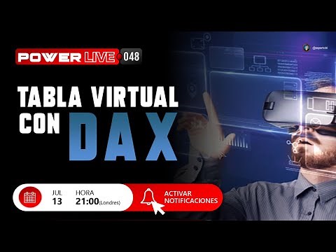 Crear una tabla virtual con columna calculada con DAX en Power BI | PowerLIVE #048