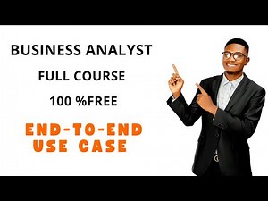 Business Analyst Training Full course End-to-End (Step by Step Guide) (100 % free course) in 30 mins