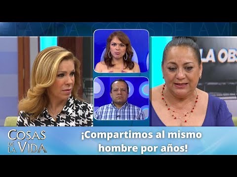 Compartimos al mismo hombre por años. | Cosas de la Vida con Rocío Sánchez Azuara
