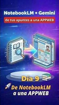 NotebookLM Día9 App Web real y gratuita. #IADocentes #NotebookLM #AppWeb #RecursosEducativos