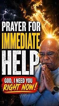A Prayer For Immediate Help