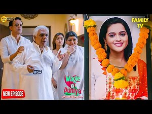 🌑 क्या Sakhi ने हमेशा के लिए दुनिया को अलविदा कह दिया? | Wagle ki Duniya | Latest Episode | Drama