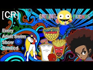 Every Adult Swim Show Ranked