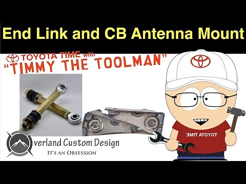 Overland Custom Design Sway Bar End Links & CB Antenna Mount