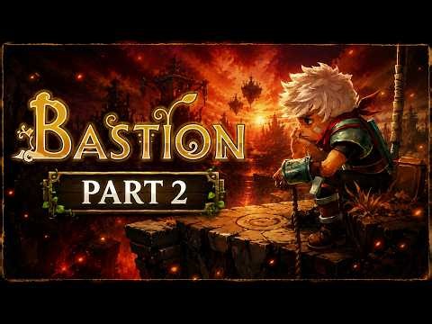 Bastion Walkthrough Part 2 | Through the Ashes