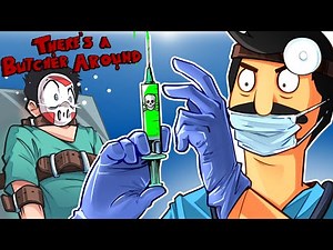 There's A Butcher Around - THIS IS THE WORST HOSPITAL EVER!!! (Hide & Seek)