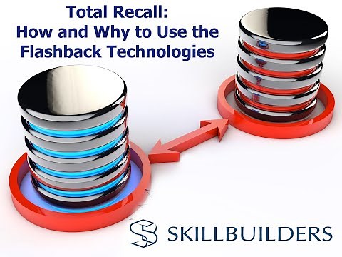 How and Why to Use Oracle Flashback Features