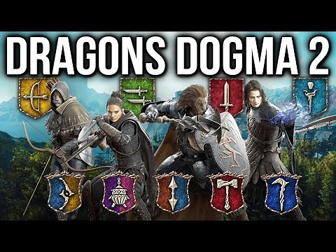 Dragons Dogma 2 - ALL Class Vocations So Far From Starter To Advanced & Hybrid!