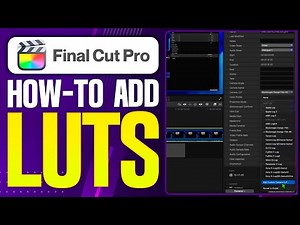 How To Add LUTs in Final Cut Pro - Step By Step (2026)