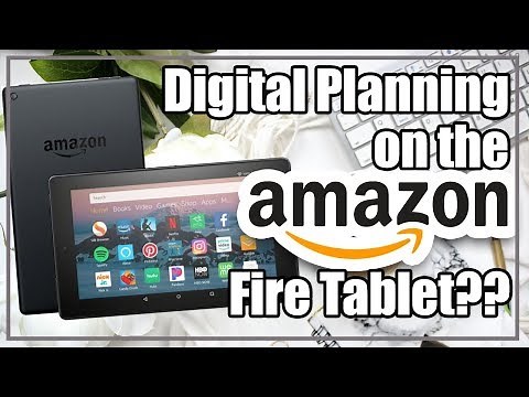 Amazon Kindle Fire as a Digital Planner?!
