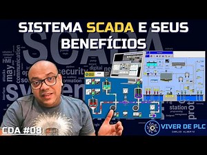 Sistema Scada e seus benefícios! | CONCEITOS DE AUTOMAÇÃO | EP. 08 | VIVER DE PLC