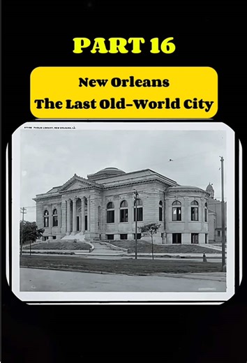 Exploring New Orleans' Historic Architectural Wonders