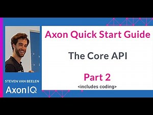 The Core API of Axon - code example