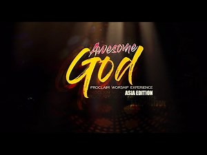 Proclaim Music - Awesome God - Asia Tour
