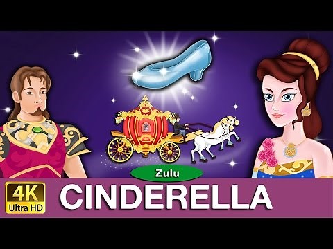 Cinderella in Zulu | 4K UHD | Zulu Fairy Tales