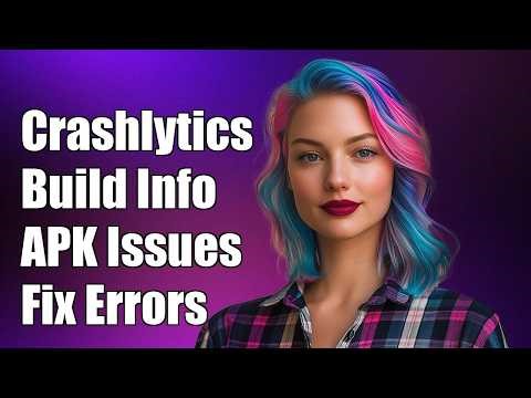 Unable to extract Crashlytics build info from the dropped APK