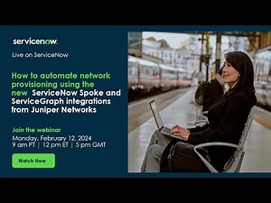 How to automate network provisioning using the new ServiceNow Spoke & ServiceGraph integrations