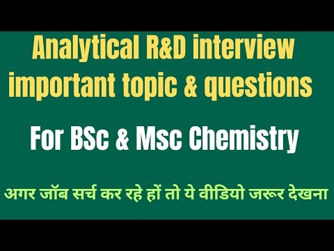 Interview question for BSc Chemistry & MSc Chemistry | Analytical R&D Chemistry interview questions