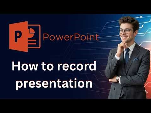 How to record a presentation in powerpoint (Latest Update)