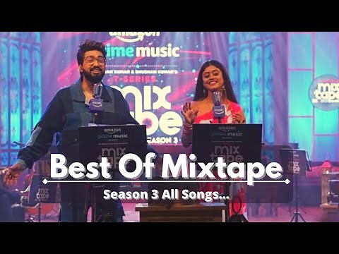 Best of Mixtape Season 3 | All Hits of Mixtape Season 3 | Sachet & Parampara, Darshan, Dhvani...