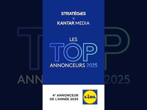 🏆 Dans le cadre du Top 100 annonceurs de Kantar Media FR pour l'année 2025 : Lidl France
