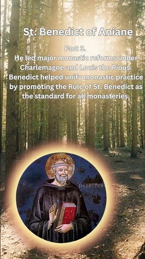 St. Benedict of Aniane: The Great Monastic Reformer