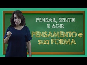 O Pensamento e sua Forma