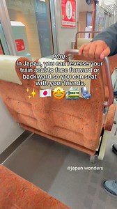 In Japan, you can switch your train seat to face forward or backward, which is super cool. #fbreels #trendingreels #fypシ #japantrains #fyp #reels #Amazing #japantravel #japanese #japan | Japan Wonders