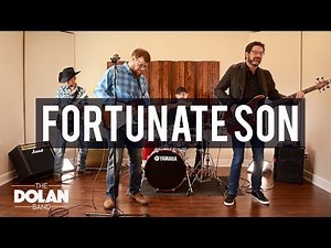 Fortunate Son - Creedence Clearwater Revival - Cover by The Dolan Band