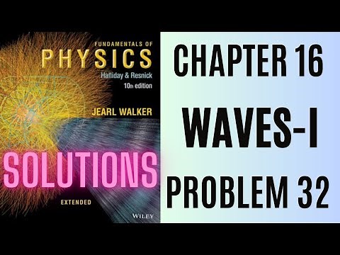 Halliday resnick chapter 16 problem 32 solution | Fundamentals of physics 10e solutions