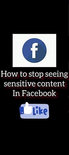 How to Stop Seeing Sensitive Content on Facebook