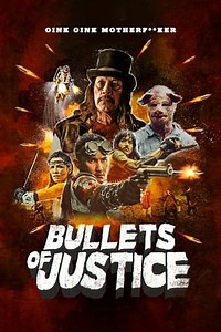 Watch And Download Movie Video Bullets of Justice For Free!