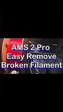 AMS 2 Pro Easy Removal Stuck Filament